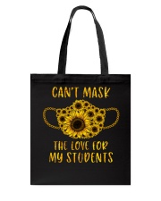 Can't mask the love for my students Tote Bag tile