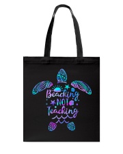 Beaching not teaching Tote Bag tile