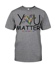 You matter Classic T-Shirt front