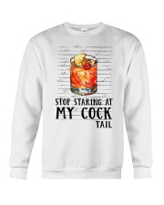 Stop staring my cocktail Crewneck Sweatshirt front