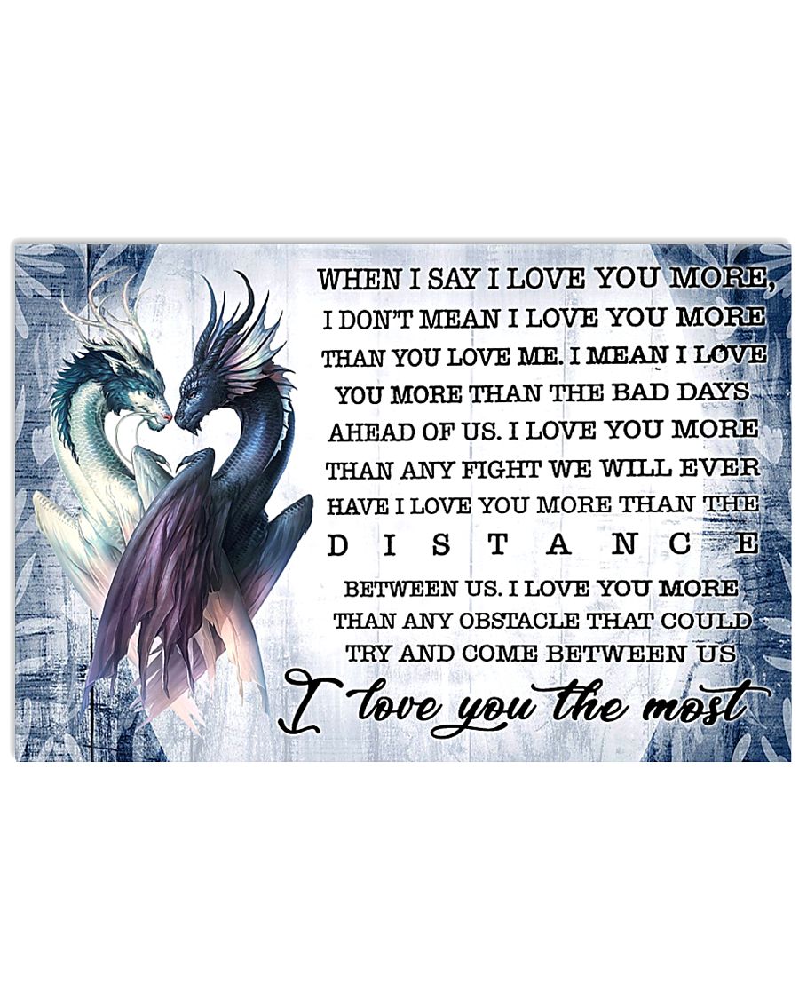 When I say I love you more 17x11 Poster