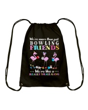 We are more than bowling friends Drawstring Bag tile