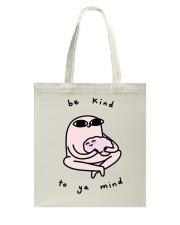 Be kind to ya mind Tote Bag tile