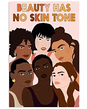 Beauty has no skin tone 11x17 Poster front