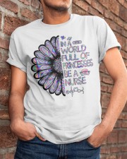 In a world full of princesses be a nurse Classic T-Shirt apparel-classic-tshirt-lifestyle-26