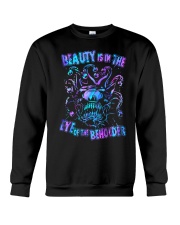 Beauty in the eyes of beholder Crewneck Sweatshirt front