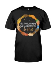 Be kind Classic T-Shirt front