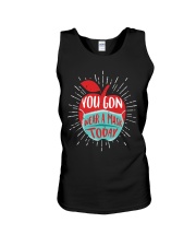 You gon wear a mask today Unisex Tank tile