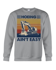 Hoeing ain't easy Crewneck Sweatshirt tile