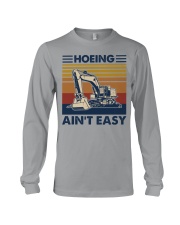 Hoeing ain't easy Long Sleeve Tee tile