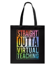Straight outta virtual teaching Tote Bag tile