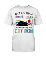 Kinda busy Classic T-Shirt front