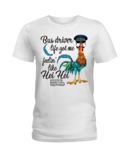 Bus driver life got me feelin like hei hei Ladies T-Shirt tile