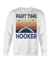 Part time hooker Crewneck Sweatshirt front
