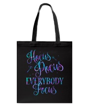 Hocus pocus everybody focus Tote Bag tile