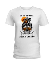 I cut people for a living Ladies T-Shirt tile
