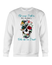 Of course I talk to my plants Crewneck Sweatshirt tile