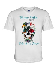 Of course I talk to my plants V-Neck T-Shirt tile