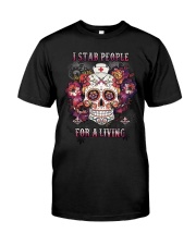 I stab people for a living Classic T-Shirt front