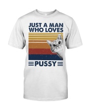 Just a man who loves Classic T-Shirt front