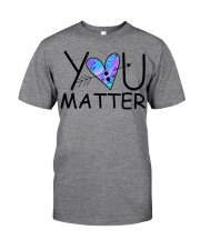You matter Classic T-Shirt front