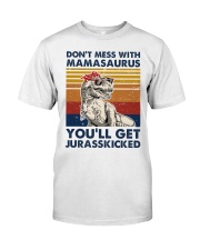 Don't mess with mamasaurus Classic T-Shirt tile