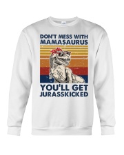 Don't mess with mamasaurus Crewneck Sweatshirt front