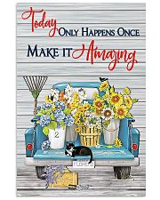 Today only happens once make it amazing 11x17 Poster front