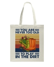 You are never too old Tote Bag tile