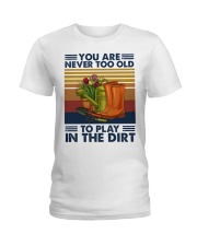 You are never too old Ladies T-Shirt tile