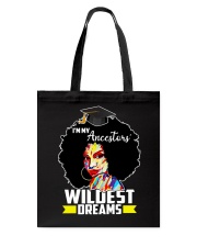I'm my ancestors' wildest dreams Tote Bag tile