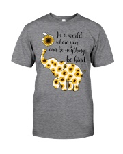 In a world where you can be anything be kind Classic T-Shirt front