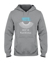 Vote We Are Ruthless Hooded Sweatshirt tile