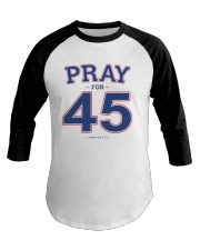 Pray for 45 T Shirt Baseball Tee tile