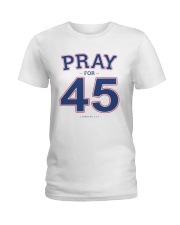Pray for 45 T Shirt Ladies T-Shirt tile