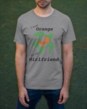 I wear Orange for my Girlfriend b Classic T-Shirt apparel-classic-tshirt-lifestyle-front-42