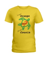 I wear Orange for my Cousin b Ladies T-Shirt thumbnail