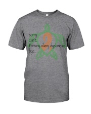 Sorry PCD b Classic T-Shirt front