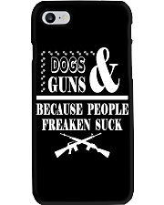 DOGS AND GUNS BECAUSE PEOPLE FREAKEN SUCK CASE Phone Case i-phone-7-case
