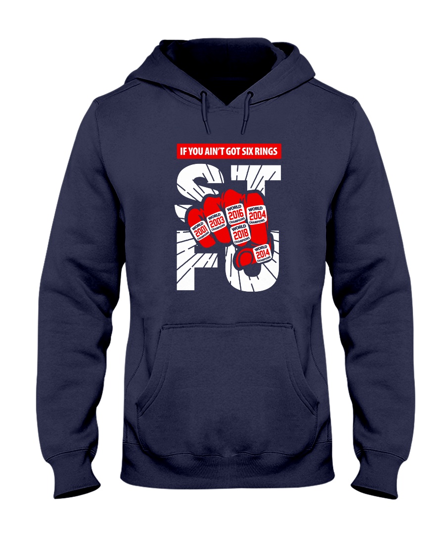 If You Ain't Got Six Rings Shirts - Mugs - Hoodies Hooded Sweatshirt