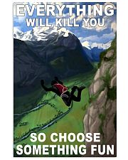 base jump choose something fun 11x17 Poster front