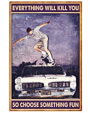 skateboarding choose sth fun poster ttb nna 16x24 Poster front