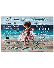 For Granddaughter I Hope You Dance poster 17x11 Poster front