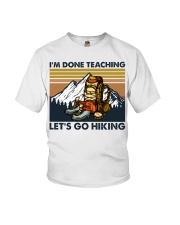 Hiking I'm done teaching Youth T-Shirt tile