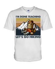 Hiking I'm done teaching V-Neck T-Shirt tile