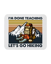 Hiking I'm done teaching Mousepad tile