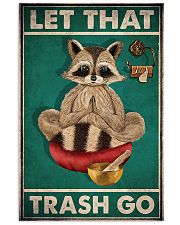 raccoon yoga let that trash go pt lqt ngt 11x17 Poster front