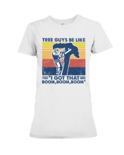 arborist tree guy be like Premium Fit Ladies Tee tile