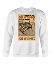 Old man skater you don't stop poster ttb-nna Crewneck Sweatshirt tile