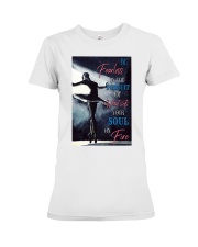 Ballet be fearless in pursuit mttn ntv Premium Fit Ladies Tee tile